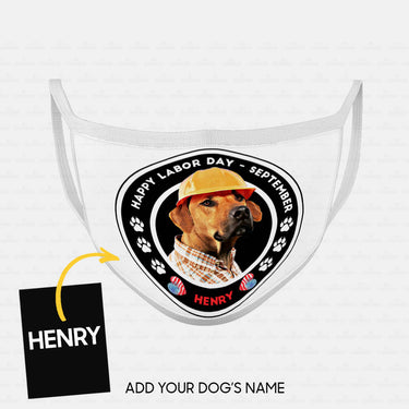 Personalized Dog Gift Idea - Happy Labor Day Dog Worker For Dog Lovers - Cloth Mask